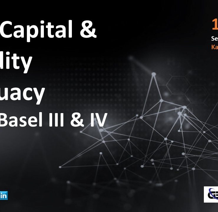 Bank Capital and Liquidity Adequacy under Basel III and IV