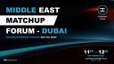 Middle East Matchup Forum - Dubai